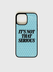 It's Not That Serious iPhone Case Blue Polka Dot