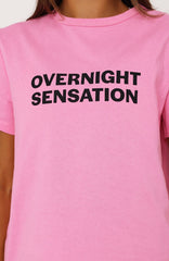 Overnight Sensation Tee Pink